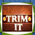 Klicken zum Spielen: Trim It
